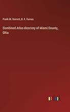 Combined Atlas-directory of Miami County, Ohio