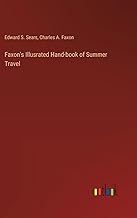 Faxon's Illusrated Hand-book of Summer Travel