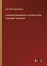Lieutenant Danenhower's narrative of the 
