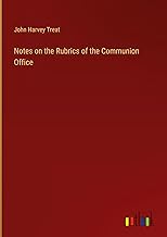 Notes on the Rubrics of the Communion Office