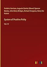 System of Positive Polity: Vol. IV
