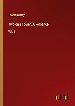 Two on a Tower. A Romance: Vol. 1