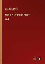 History of the English People: Vol. 5