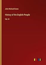 History of the English People: Vol. III