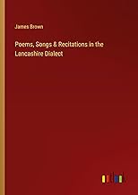 Poems, Songs & Recitations in the Lancashire Dialect