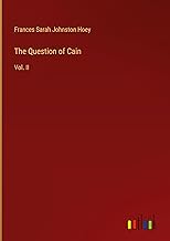 The Question of Cain: Vol. II
