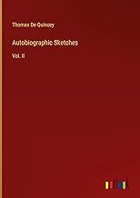 Autobiographic Sketches: Vol. II