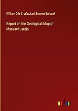 Report on the Geological Map of Massachusetts
