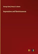 Impressions and Reminiscences