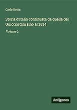 Storia d'Italia continuata da quella del Guicciardini sino al 1814: Volume 2