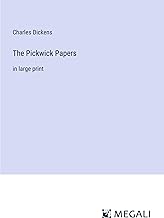 The Pickwick Papers: in large print