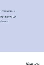 The City of the Sun: in large print