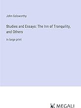 Studies and Essays: The Inn of Tranquility, and Others: in large print