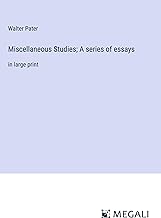 Miscellaneous Studies; A series of essays: in large print