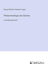 Phänomenologie des Geistes: in Großdruckschrift