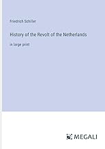 History of the Revolt of the Netherlands: in large print
