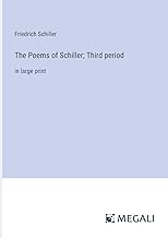 The Poems of Schiller; Third period: in large print