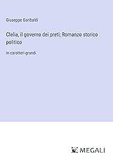 Clelia, il governo dei preti; Romanzo storico politico: in caratteri grandi