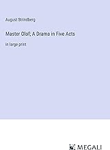 Master Olof; A Drama in Five Acts: in large print