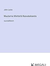 Muutamia Mietteitä Kasvatuksesta: suuraakkosin