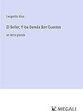 El Señor; Y los Demás Son Cuentos: en letra grande