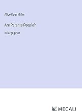 Are Parents People?: in large print