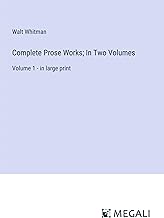 Complete Prose Works; In Two Volumes: Volume 1 - in large print