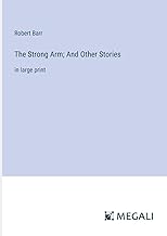 The Strong Arm; And Other Stories: in large print