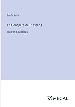 La Conquête de Plassans: en gros caractères