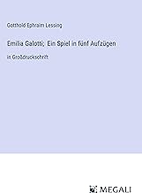 Emilia Galotti; Ein Spiel in fünf Aufzügen: in Großdruckschrift