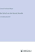 Der Schuß von der Kanzel; Novelle: in Großdruckschrift