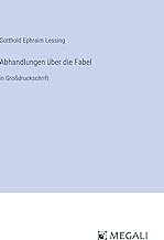 Abhandlungen über die Fabel: in Großdruckschrift