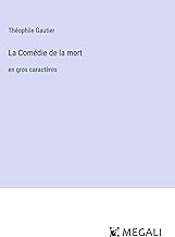 La Comédie de la mort: en gros caractères