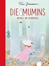 Die Mumins (9). Herbst im Mumintal: Zeitloses Mumin-Abenteuer zum Vorlesen, Selberlesen und immer wieder Lesen für Kinder ab 8: 0