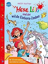 Hexe Lilli und der wilde Einhorn-Zauber: Erstlesebuch mit Silbentrennung für die 1. Klasse: 0