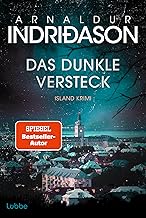 Das dunkle Versteck: Island Krimi. Kommissar Konráð ermittelt in seinem persönlichsten Fall und wird mit den eigenen dunklen Seiten konfrontiert: 5