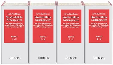 Strafrechtliche Nebengesetze: mit Straf- und Bußgeldvorschriften des Wirtschafts- und Verwaltungsrechts - Grundwerk zur Fortsetzung (min. 3 Ergänzungslieferungen) - Rechtsstand: Oktober 2020