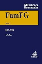Münchener Kommentar zum FamFG Band 1: §§ 1-270: Gesetz über das Verfahren in Familiensachen und in den Angelegenheiten der freiwilligen ... in Familiensachen (IZVR, EuZVR)