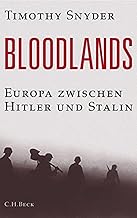 Bloodlands: Europa zwischen Hitler und Stalin