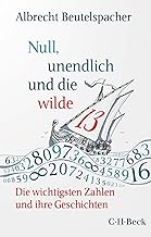 Null, unendlich und die wilde 13: Die wichtigsten Zahlen und ihre Geschichten: 6510