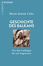 Geschichte des Balkans: Von den Anfängen bis zur Gegenwart: 2949