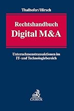 Rechtshandbuch Digital M&A: Unternehmenstransaktionen im IT- und Technologiebereich