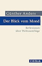 Der Blick vom Mond: Reflexionen über Weltraumflüge: 1056