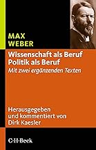 'Wissenschaft als Beruf' - 'Politik als Beruf': Mit zwei ergänzenden Texten: 6568