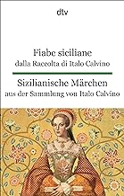 Fiabe siciliane dalla Raccolta di Italo Calvino. Sizilianische Märchen aus der Sammlung von Italo Calvino: dtv zweisprachig für Einsteiger - Italienisch