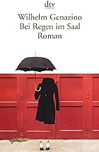 Bei Regen im Saal: Roman