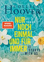 It starts with us - Nur noch einmal und für immer: Roman | Der Bestseller der Queen of Love jetzt im Taschenbuch: 2