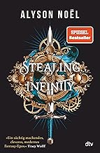 Stealing Infinity: Auftakt der neuen mitreißenden Romantasy-Reihe der Bestsellerautorin: 1