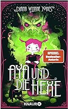 Aya und die Hexe: Ein zauberhaftes Abenteuer. Das Fantasy-Märchen der Kult-Autorin als Schmuckausgabe mit japanischen Illustrationen