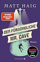 Der fürsorgliche Mr. Cave: Roman